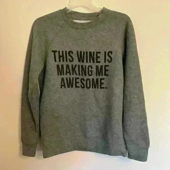 2/20 Brunette the Label - this wine is making me awesome sweatshirt - small - Picture 1 of 7